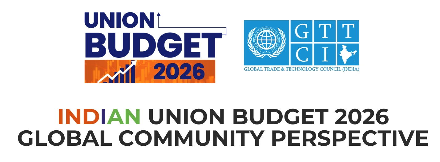 Indian Union Budget 2026–27: A Strategic Blueprint for Global ...